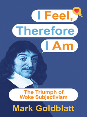 cover image of I Feel, Therefore I Am